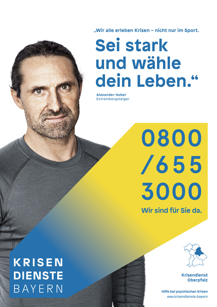 Sei stark und wähle dein Leben. Der Extrembergsteiger Alexander Huber wirbt für die Krisendienste Bayern.